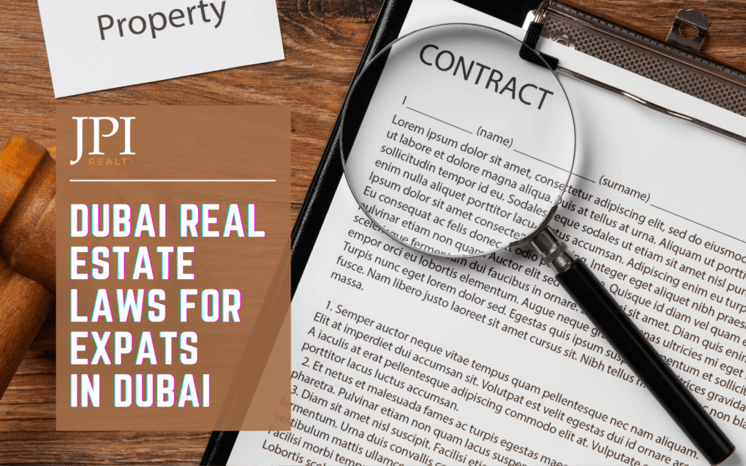 Dubai Real Estate Laws for Expats