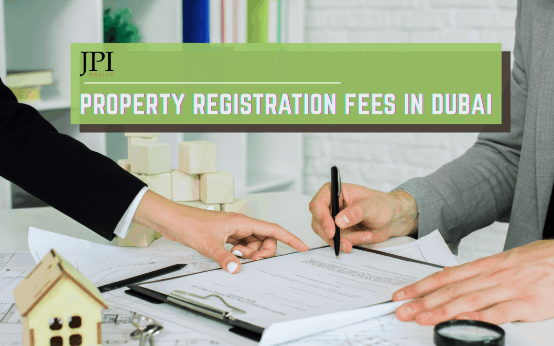 Property Registration Fees in Dubai