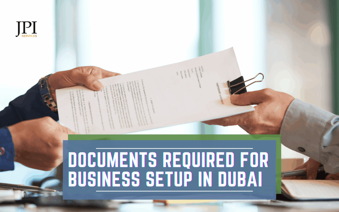 Documents Required for Business Setup in Dubai