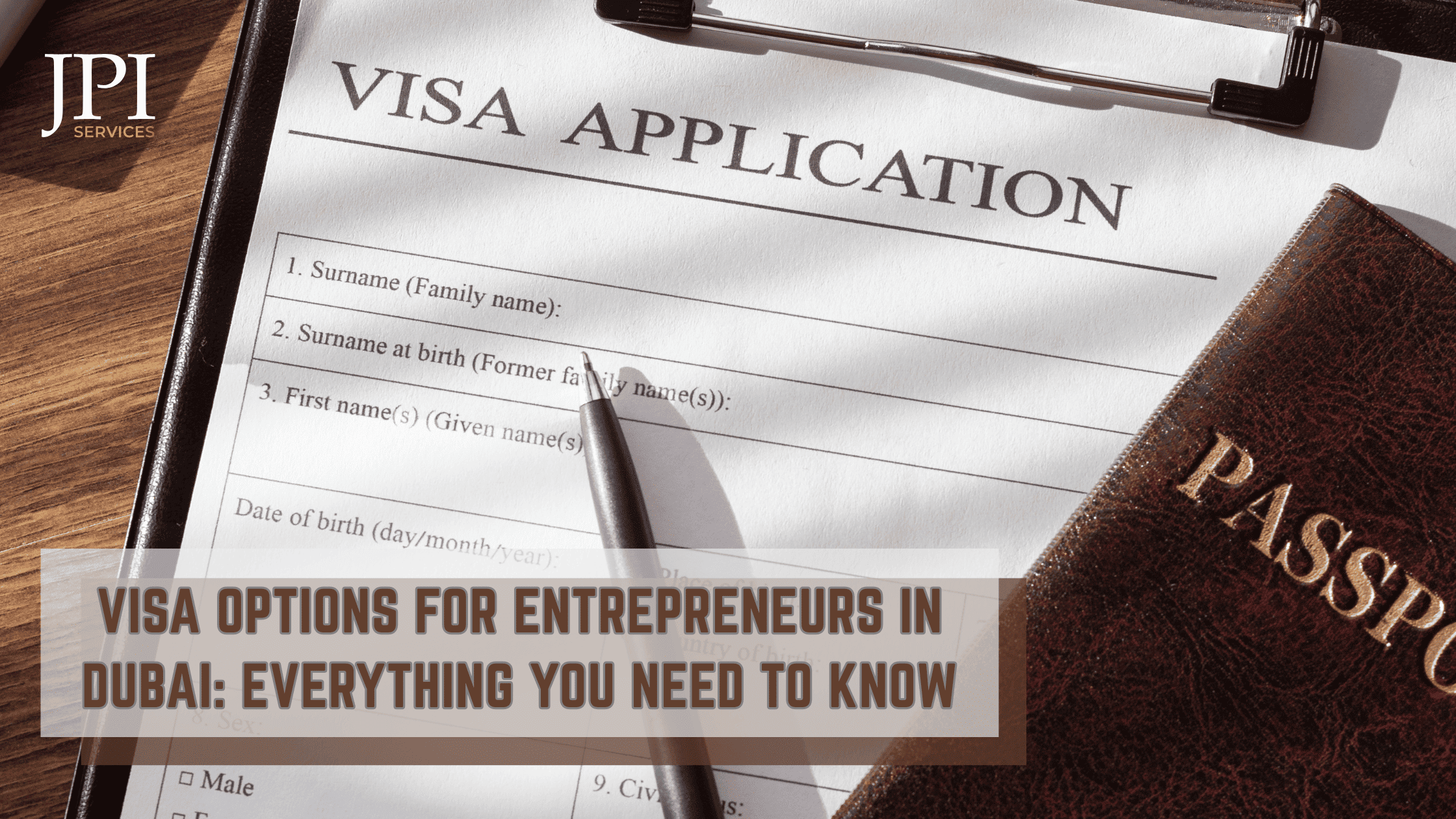 Visa Options for Entrepreneurs in Dubai: Everything You Need to Know